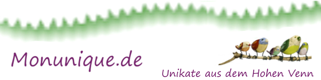 monunique.de – Unikate aus dem Hohen Venn